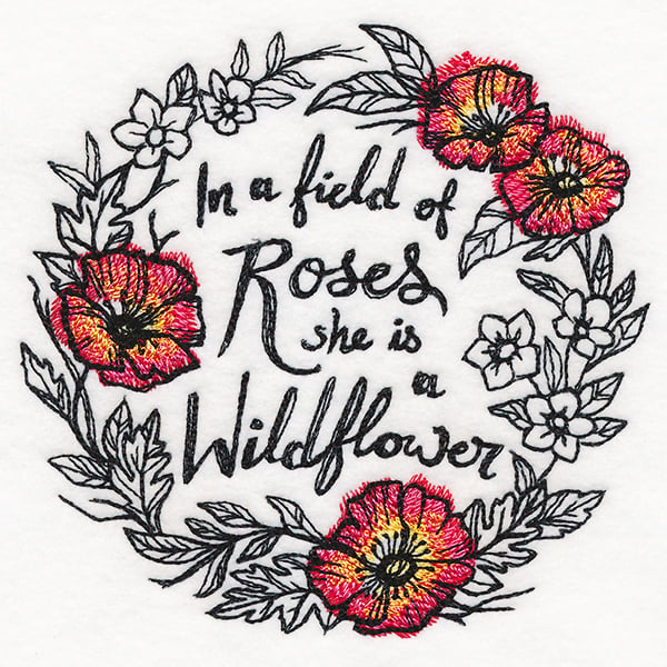 In a Field of Roses She Is a Wildflower