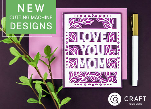 New cutting machine designs - image features: Love you mom greeting card