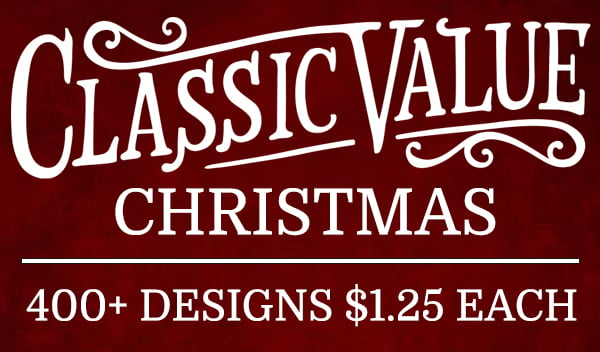 Classic Value Christmas - 400+ designs $1.25 each