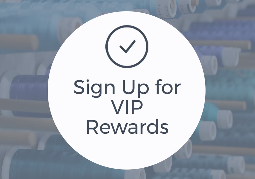 Sign up for VIP Rewards - Image features: check mark icon with machine embroidery thread